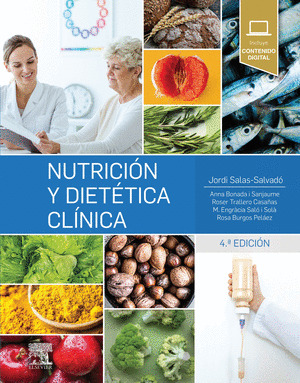NUTRICION Y DIETETICA CLINICA (4ª ED.)