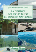GESTION DEL USO PUBLIO EN ESPACIOS NATURALES, LA