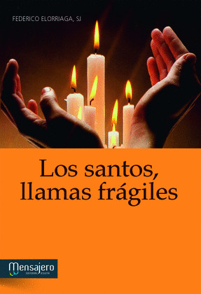 LOS SANTOS, LLAMAS FRAGILES