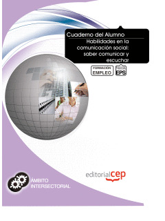 CUADERNO DEL ALUMNO HABILIDADES EN LA COMUNICACIÓN SOCIAL: SABER COMUNICAR Y ESC