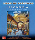 ECONOMIA. TEORIA Y POLITICA. LIBRO DE PRACTICAS