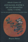 ANTOLOGIA POETICA DE LAS DINASTIAS TANG Y SONG