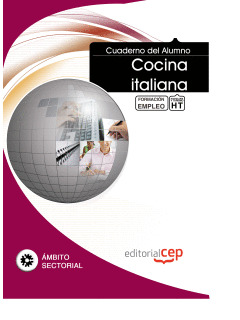 CUADERNO DEL ALUMNO COCINA ITALIANA. FORMACIÓN PARA EL EMPLEO