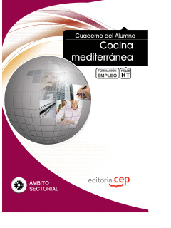 CUADERNO DEL ALUMNO COCINA MEDITERRÁNEA. FORMACIÓN PARA EL EMPLEO