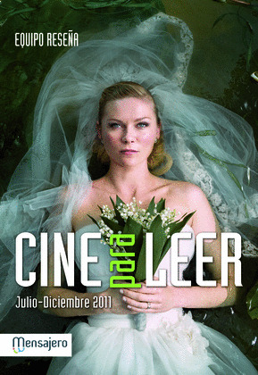 CINE PARA LEER 2011, JULIO-DICIEMBRE
