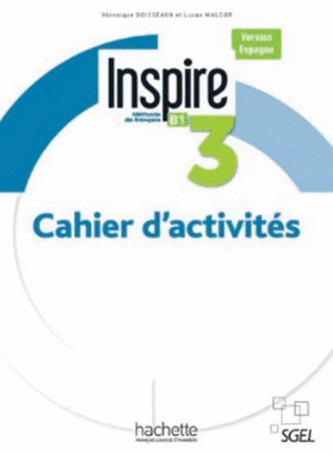 INSPIRE 3. CAHIER D'ACTIVITES. EJERCICIOS. VERSION ESPAGNE