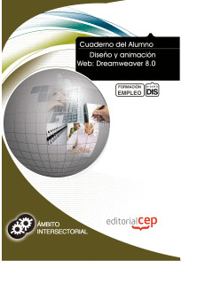 CUADERNO DEL ALUMNO DISEÑO Y ANIMACIÓN WEB: DREAMWEAVER 8.0. FORMACIÓN PARA EL E