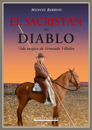 EL SACRISTÁN DEL DIABLO: VIDA MÁGICA DE FERNANDO VILLALÓN