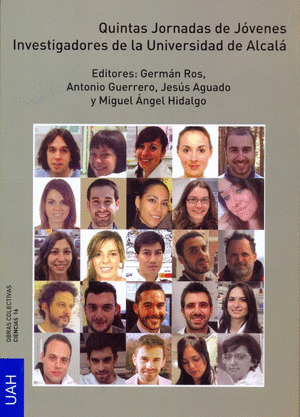 QUINTAS JORNADAS DE JÓVENES INVESTIGADORES DE LA UNIVERSIDAD DE ALCALÁ.CIENCIAS