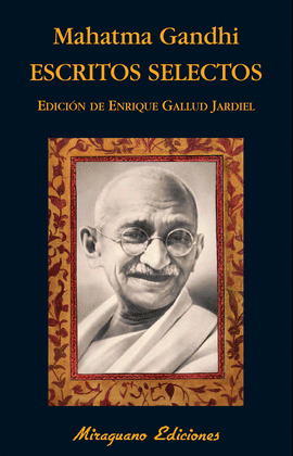ESCRITOS SELECTOS (MAHATMA GANDHI)