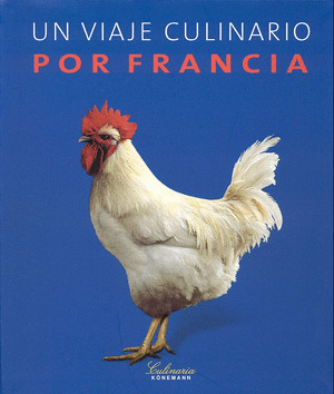 VIAJE CULINARIO POR FRANCIA, UN