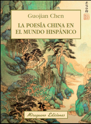POESÍA CHINA EN EL MUNDO HISPÁNICO,LA