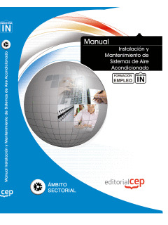 MANUAL INSTALACIÓN Y MANTENIMIENTO DE SISTEMAS DE AIRE ACONDICIONADO. FORMACIÓN