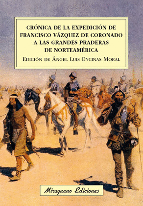 CRONICA DE LA EXPEDICION DE FRANCISCO VAZQUEZ DE CORONADO A LAS GRANDES PRADERAS