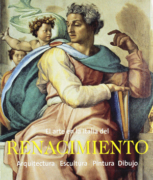 ARTE EN LA ITALIA DEL RENACIMIENTO, EL