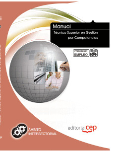 MANUAL TÉCNICO SUPERIOR EN GESTIÓN POR COMPETENCIAS. FORMACIÓN PARA EL EMPLEO
