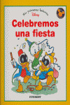 MPLD11. CELEBREMOS UNA FIESTA (MIS PRIMERAS LECTURAS DISNEY)