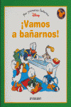 MPLD12. ­VAMOS A BAÑARNOS! (MIS PRIMERAS LECTURAS DISNEY)