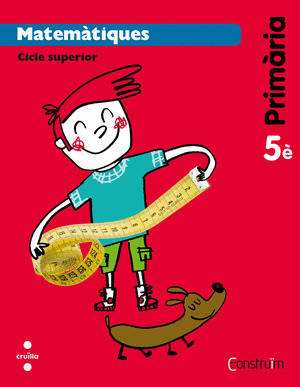 CONSTRUÏM, MATEMÀTIQUES, 5 EDUCACIÓ PRIMÀRIA