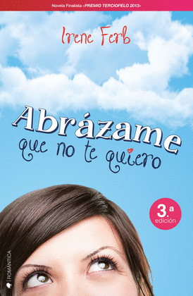 ABRÁZAME QUE NO TE QUIERO