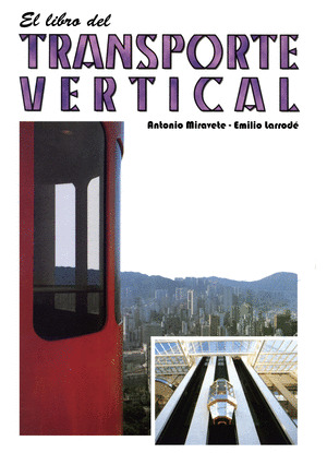 LIBRO DEL TRANSPORTE VERTICAL, EL