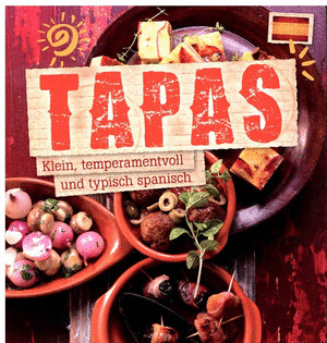 TAPAS (SMALL, SPIRITED AND TYPICALLY SPANISH)