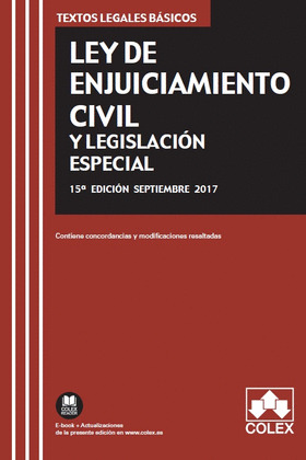 LEY DE ENJUICIAMIENTO CIVIL Y LEGISLACION ESPECIAL (15ª EDICIÓN, 2017)