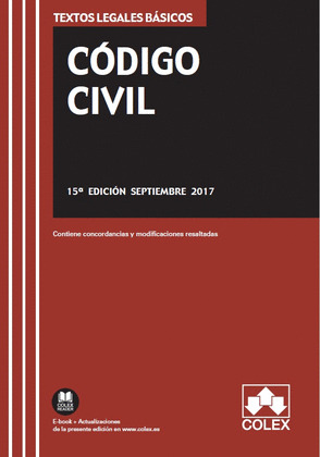 CODIGO CIVIL Y LEGISLACION COMPLEMENTARIA (15ª EDICIÓN, 2017)