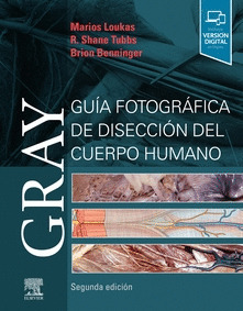 GRAY. GUIA FOTOGRAFICA DE DISECCION DEL CUERPO HUMANO (2ª ED.)