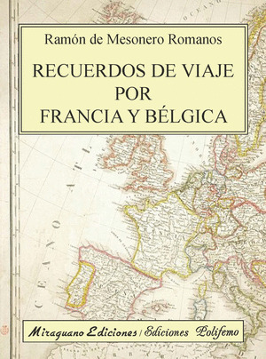 RECUERDOS DE VIAJE POR FRANCIA Y BÉLGICA