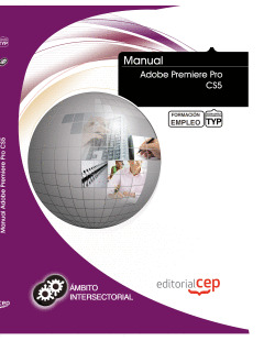 MANUAL ADOBE PREMIERE PRO CS5. FORMACIÓN PARA EL EMPLEO