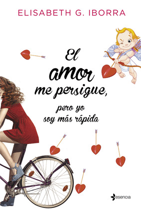 AMOR ME PERSIGUE, PERO YO SOY MÁS RÁPIDA; EL
