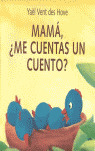 MAMA ME CUENTAS UN CUENTO