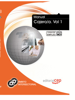 MANUAL CAJERO/A. VOL 1. FORMACIÓN PARA EL EMPLEO