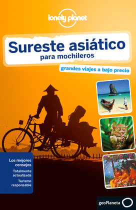 SURESTE ASIÁTICO PARA MOCHILEROS. GUÍA LONELY PLANET (2015)