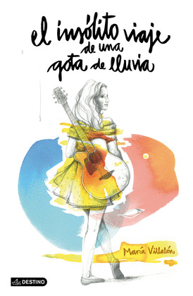 INSÓLITO VIAJE DE UNA GOTA DE LLUVIA, EL