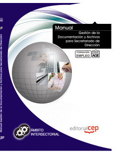 MANUAL GESTIÓN DE LA DOCUMENTACIÓN Y ARCHIVOS PARA SECRETARIADO DE DIRECCIÓN. FO
