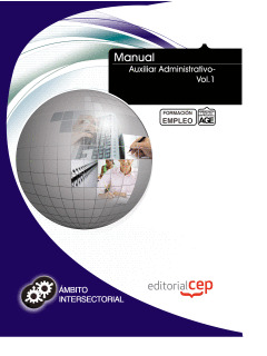 MANUAL AUXILIAR ADMINISTRATIVO- VOL.1. FORMACIÓN PARA EL EMPLEO