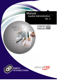 MANUAL AUXILIAR ADMINISTRATIVO- VOL.3. FORMACIÓN PARA EL EMPLEO