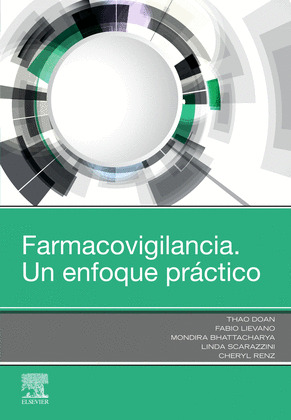 FARMACOVIGILANCIA. UN ENFOQUE PRACTICO