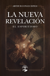 LA NUEVA REVELACION. EL ESPIRITISMO