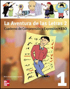 LA AVENTURA DE LAS LETRAS 2. CUADERNO DE COMPRENSION Y EXPRESION 1.º ESO
