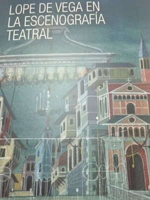 LOPE DE VEGA EN LA ESCENOGRAFIA TEATRAL