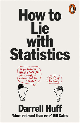 HOW TO LIE WITH STATISTICS