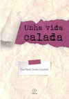 VIDA CALADA, UNHA