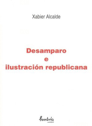 DESAMPARO E ILUSTRACIÓN REPUBLICANA