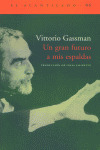 GRAN FUTURO A MIS ESPALDAS, UN