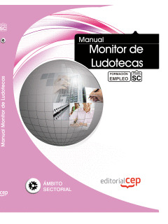 MANUAL. MONITOR DE LUDOTECAS. FORMACIÓN PARA EL EMPLEO