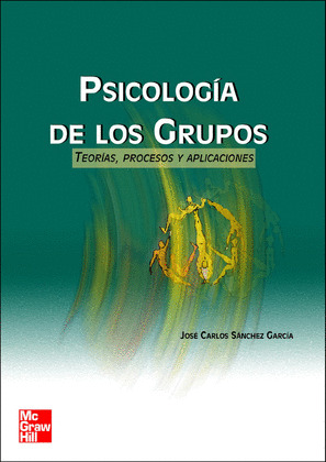 PSICOLOGIA GRUPOS: TEORIAS PROCESOS