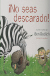 ¡NO SEAS DESCARADO!